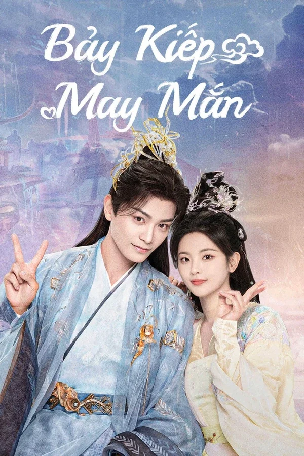 Xem Phim Bảy Kiếp May Mắn