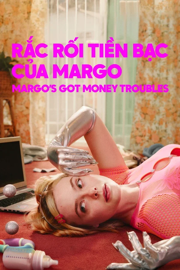 Xem Phim Rắc Rối Tiền Bạc Của Margo